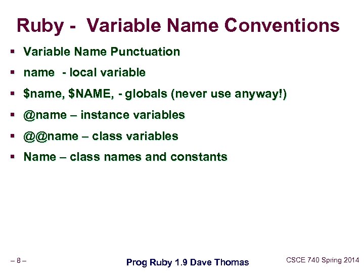 Ruby - Variable Name Conventions § Variable Name Punctuation § name - local variable