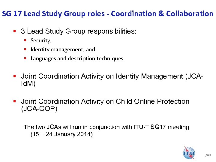 SG 17 Lead Study Group roles - Coordination & Collaboration § 3 Lead Study