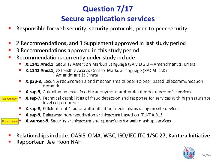 Question 7/17 Secure application services § Responsible for web security, security protocols, peer-to-peer security