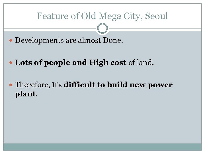Feature of Old Mega City, Seoul Developments are almost Done. Lots of people and