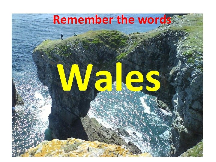 Remember the words Wales 