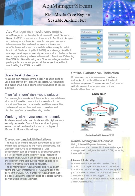Acu. Manager/Stream Rich Media Core Engine Scalable Architecture Acu. Manager rich media core engine