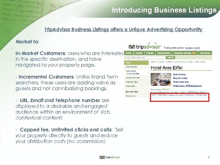 Introducing Business Listings Trip. Advisor Business Listings offers a Unique Advertising Opportunity Market to: