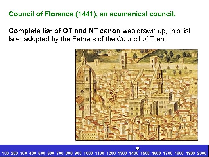 Council of Florence (1441), an ecumenical council. Complete list of OT and NT canon