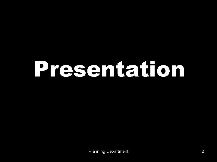Presentation Planning Department 2 