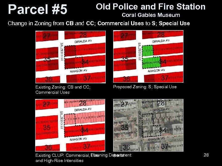Parcel #5 Old Police and Fire Station Coral Gables Museum Change in Zoning from
