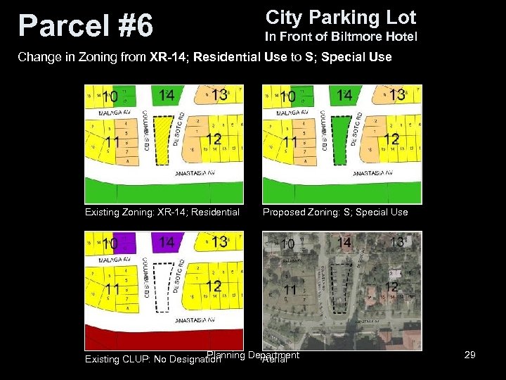 Parcel #6 City Parking Lot In Front of Biltmore Hotel Change in Zoning from