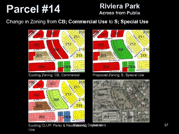 Parcel #14 Riviera Park Across from Publix Change in Zoning from CB; Commercial Use