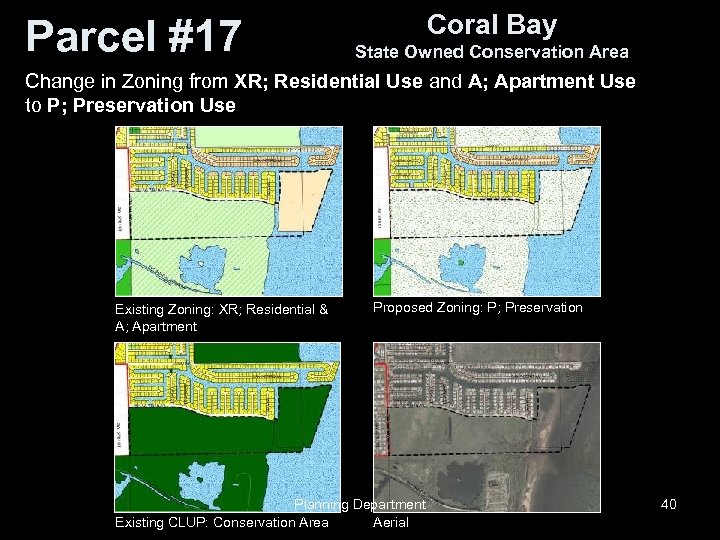Parcel #17 Coral Bay State Owned Conservation Area Change in Zoning from XR; Residential