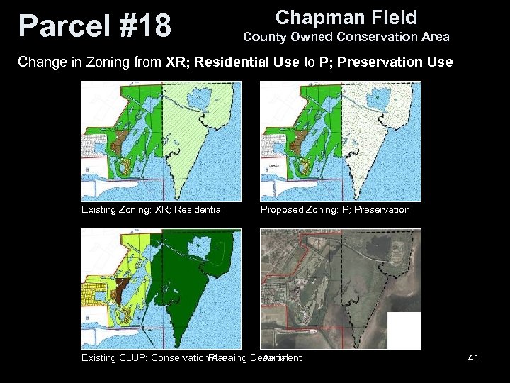 Parcel #18 Chapman Field County Owned Conservation Area Change in Zoning from XR; Residential