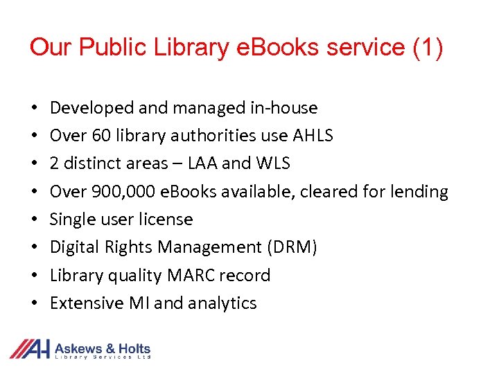 Our Public Library e. Books service (1) • • Developed and managed in-house Over