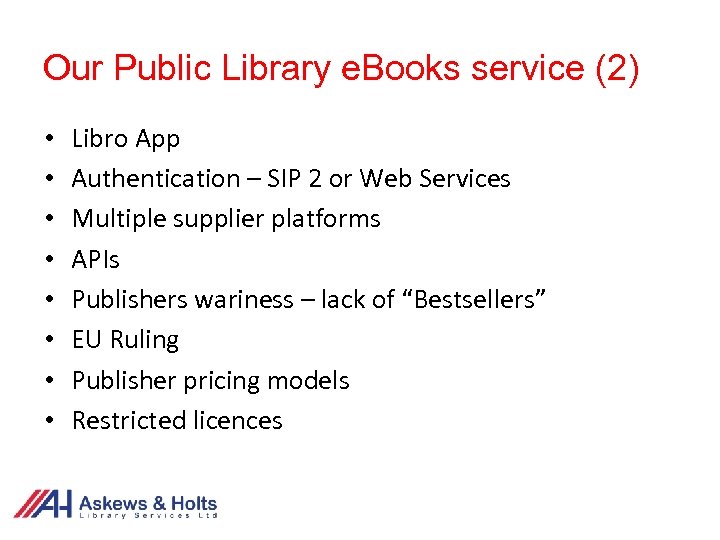 Our Public Library e. Books service (2) • • Libro App Authentication – SIP