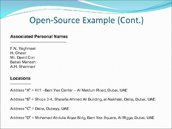 Open-Source Example (Cont. ) Associated Personal Names __________________ F. N. Yaghmaei H. Ghasir Mr.