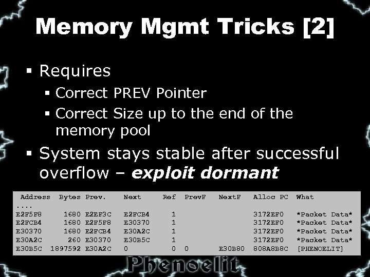 Memory Mgmt Tricks [2] § Requires § Correct PREV Pointer § Correct Size up