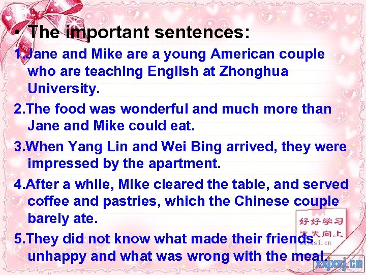 • The important sentences: 1. Jane and Mike are a young American couple