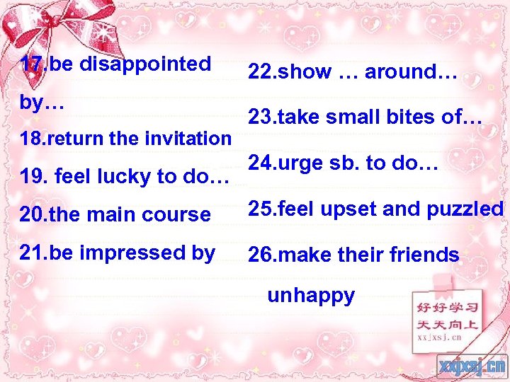 17. be disappointed by… 18. return the invitation 19. feel lucky to do… 22.