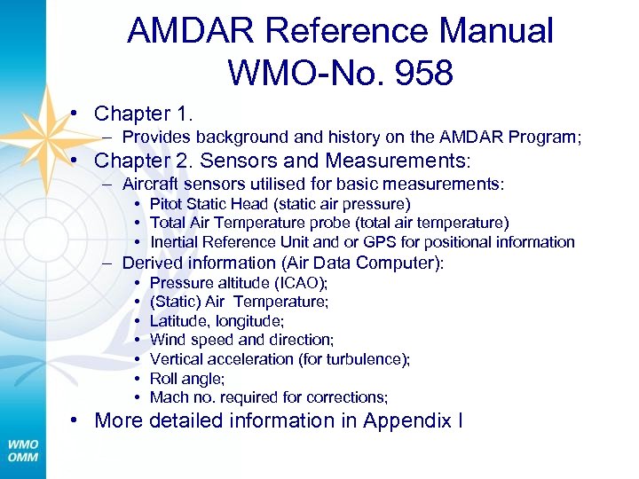 AMDAR Reference Manual WMO-No. 958 • Chapter 1. – Provides background and history on