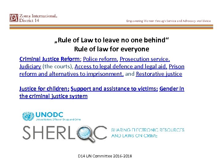 „Rule of Law to leave no one behind“ Rule of law for everyone Criminal