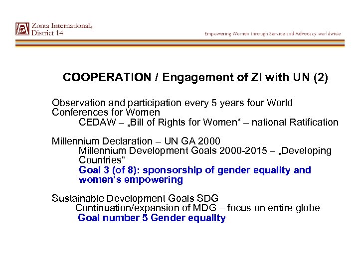 COOPERATION / Engagement of ZI with UN (2) Observation and participation every 5 years