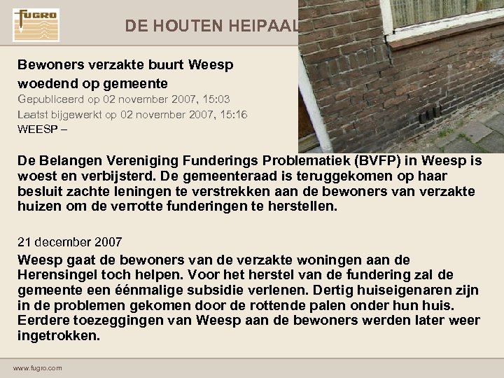 DE HOUTEN HEIPAAL IN HET NIEUWS Bewoners verzakte buurt Weesp woedend op gemeente Gepubliceerd