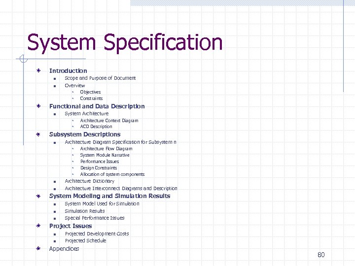 System Specification Introduction n n Scope and Purpose of Document Overview w w Objectives