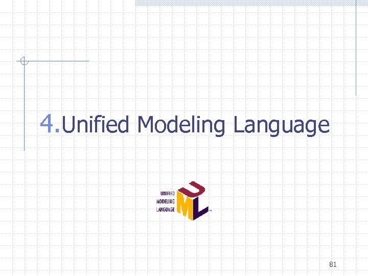 4. Unified Modeling Language 81 