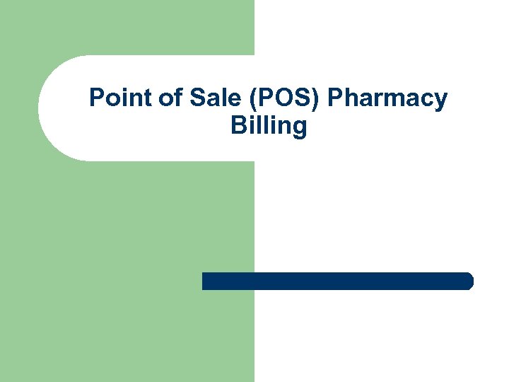 Point of Sale (POS) Pharmacy Billing 