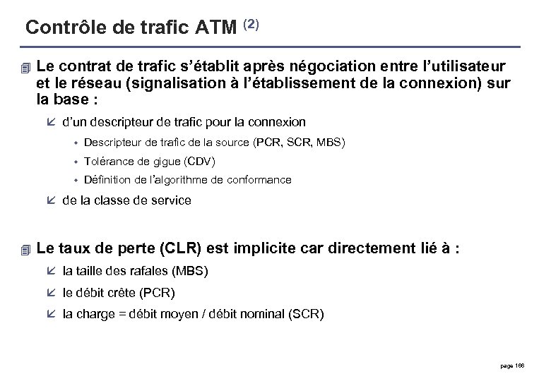 Contrôle de trafic ATM (2) 4 Le contrat de trafic s’établit après négociation entre