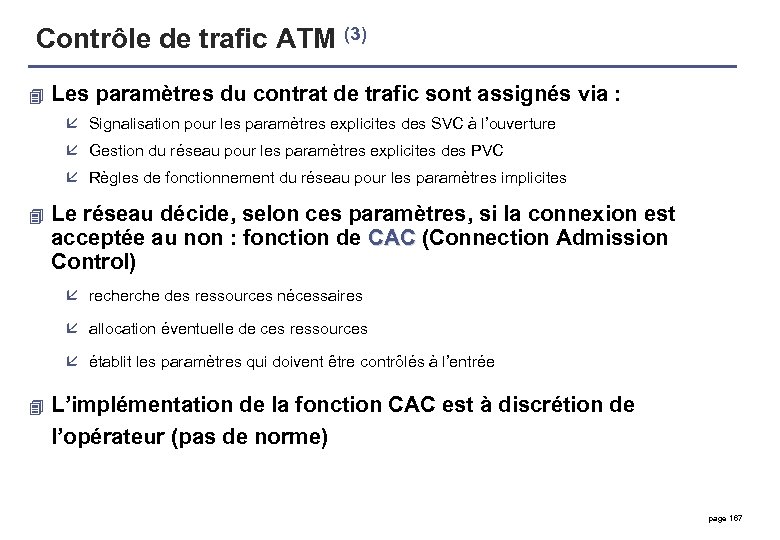 Contrôle de trafic ATM (3) 4 Les paramètres du contrat de trafic sont assignés