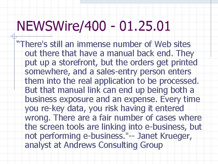 NEWSWire/400 - 01. 25. 01 “There's still an immense number of Web sites out