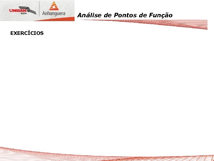 Análise de Pontos de Função EXERCÍCIOS 