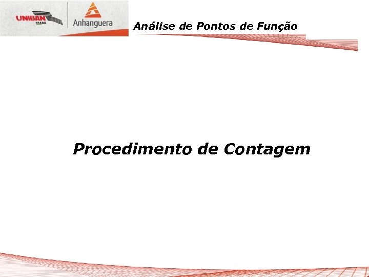 Análise de Pontos de Função Procedimento de Contagem 