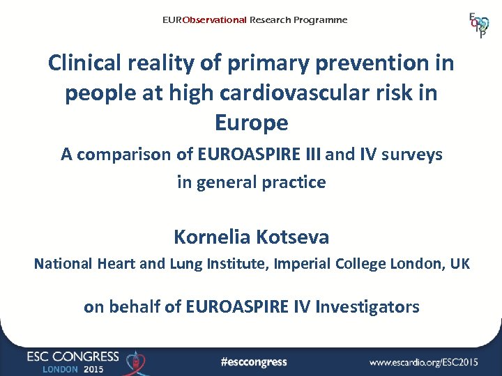 EURObservational Research Programme Clinical reality of primary prevention in people at high cardiovascular risk