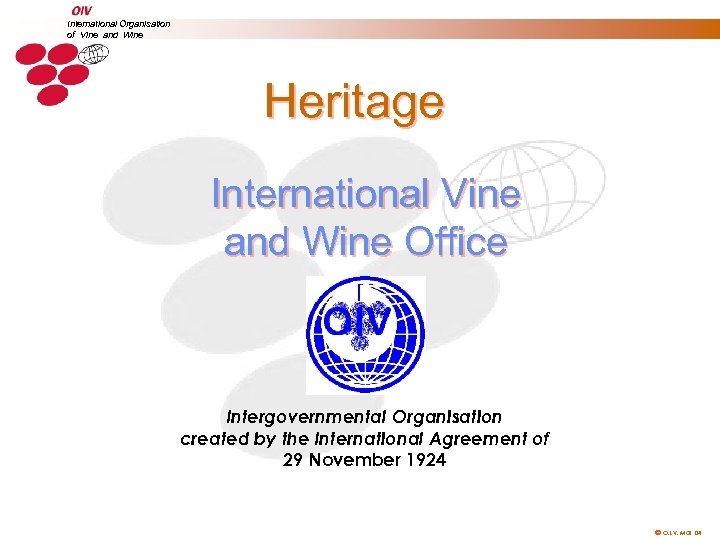 International organisation of vine and cheap wine