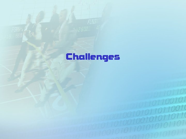 Challenges 