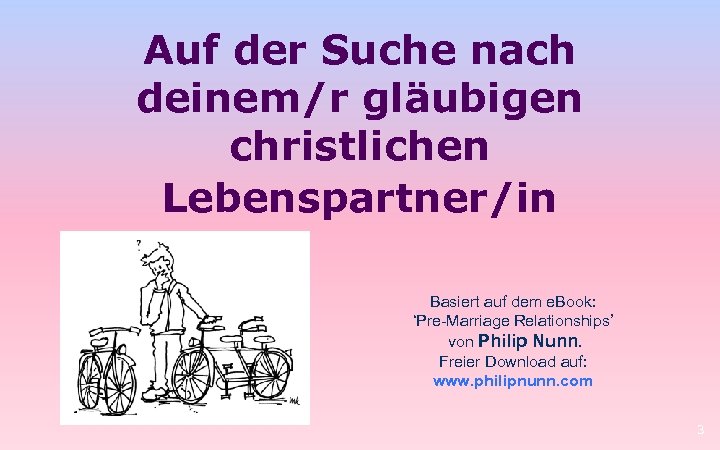 Auf der Suche nach deinem/r gläubigen christlichen Lebenspartner/in Basiert auf dem e. Book: ‘Pre-Marriage