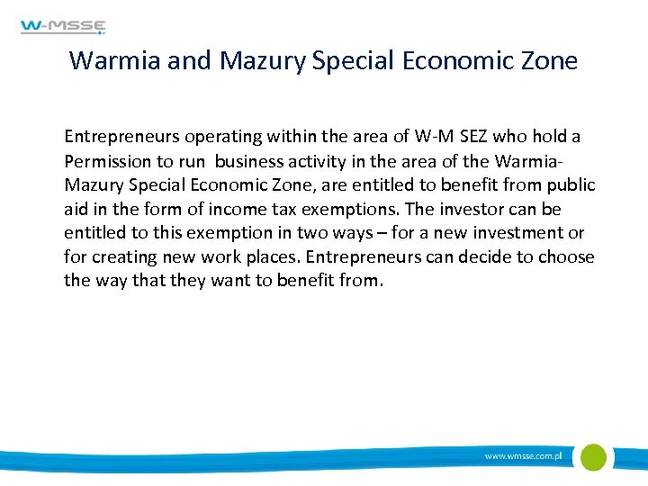 Warmia and Mazury Special Economic Zone Entrepreneurs operating within the area of W-M SEZ
