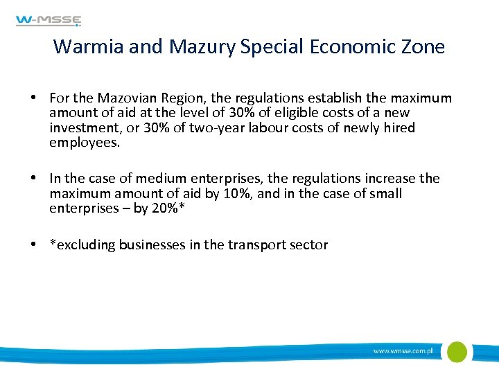 Warmia and Mazury Special Economic Zone • For the Mazovian Region, the regulations establish