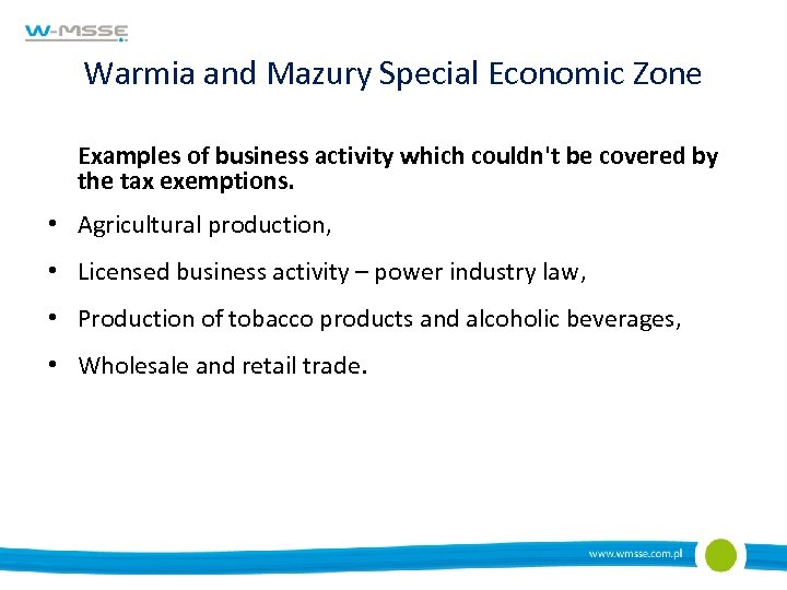 Warmia and Mazury Special Economic Zone Examples of business activity which couldn't be covered