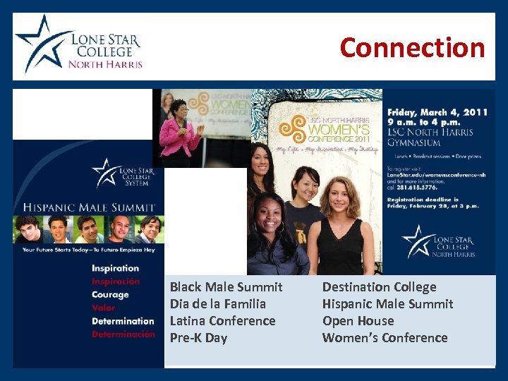 Connection Black Male Summit Dia de la Familia Latina Conference Pre-K Day Destination College