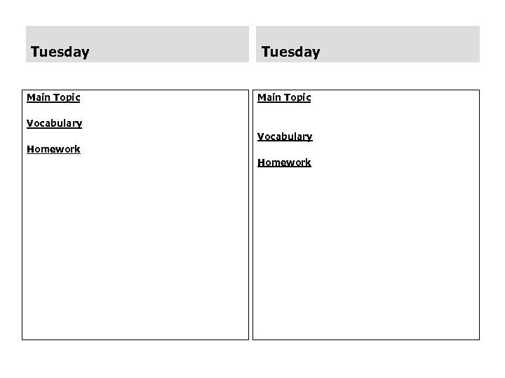 Tuesday Main Topic Vocabulary Homework 