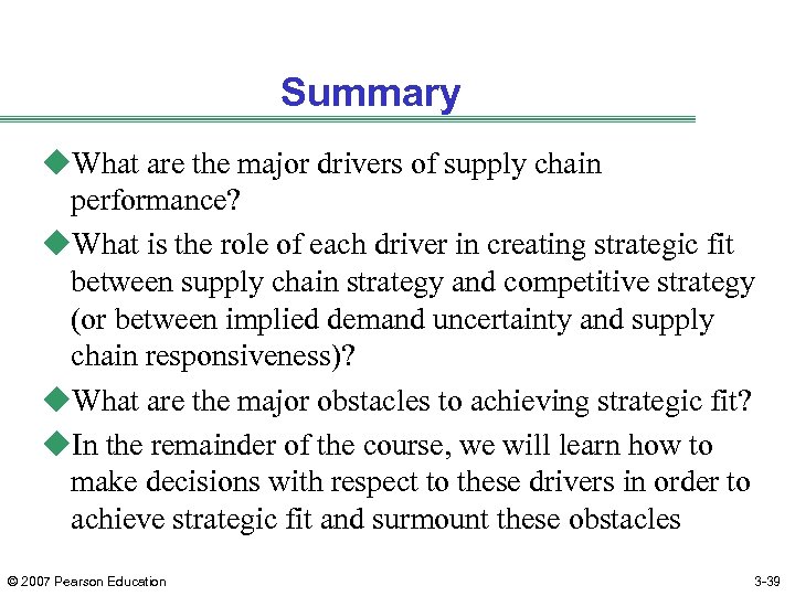 Summary u. What are the major drivers of supply chain performance? u. What is