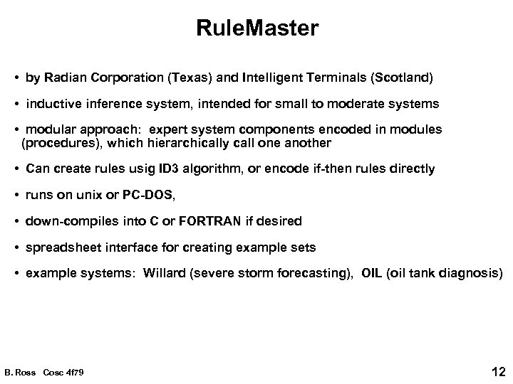 Rule. Master • by Radian Corporation (Texas) and Intelligent Terminals (Scotland) • inductive inference
