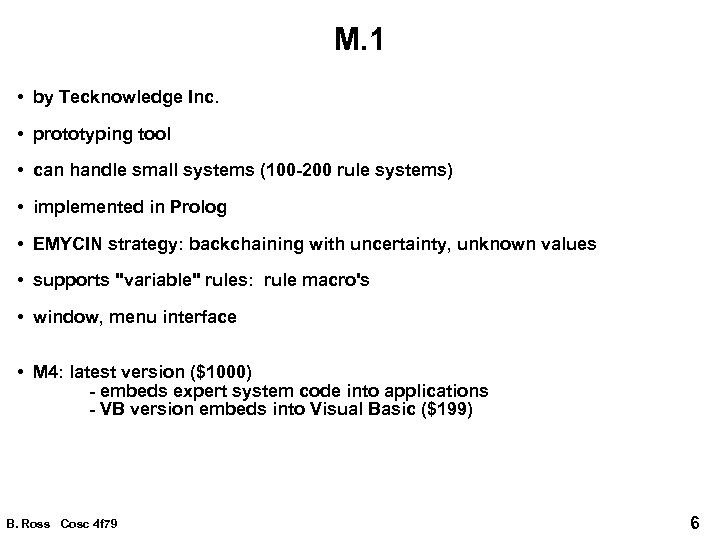 M. 1 • by Tecknowledge Inc. • prototyping tool • can handle small systems