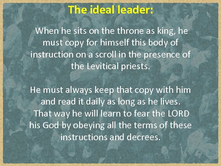 The ideal leader: When he sits on the throne as king, he must copy