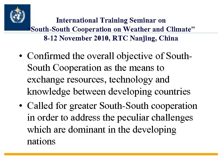 International Training Seminar on “South-South Cooperation on Weather and Climate” 8 -12 November 2010,