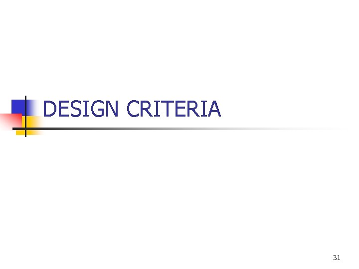 DESIGN CRITERIA 31 