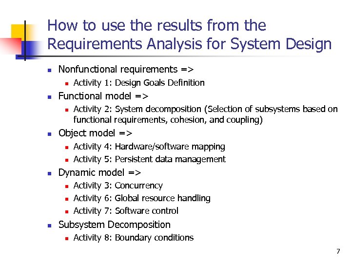 How to use the results from the Requirements Analysis for System Design n Nonfunctional