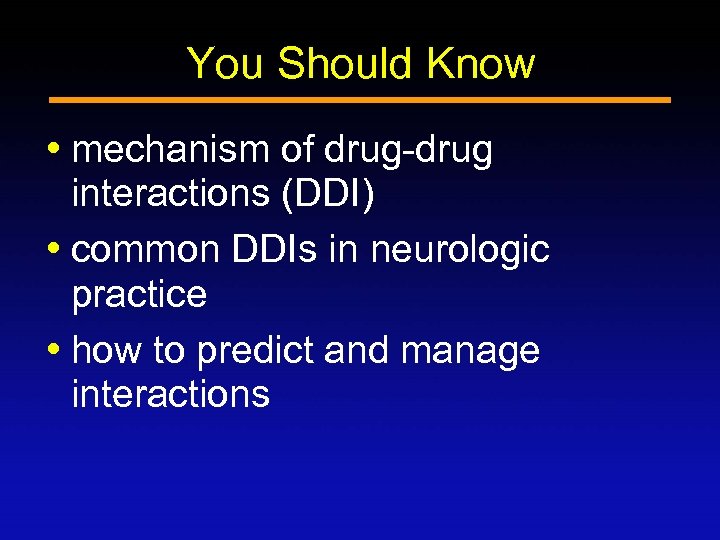 You Should Know mechanism of drug-drug interactions (DDI) common DDIs in neurologic practice how