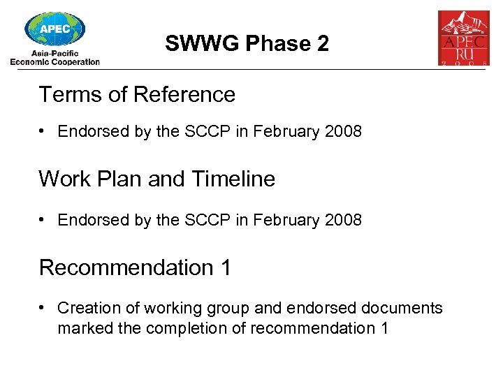 SWWG Phase 2 Terms of Reference • Endorsed by the SCCP in February 2008